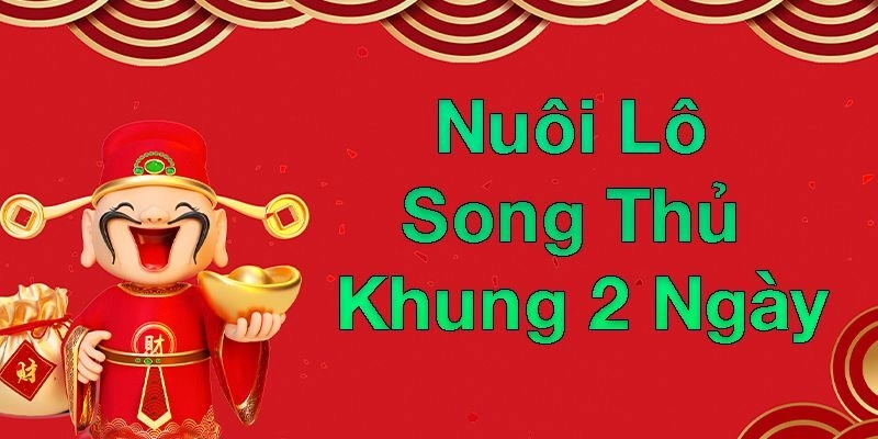 Ưu nhược điểm của cặp song thủ lô 2 ngày